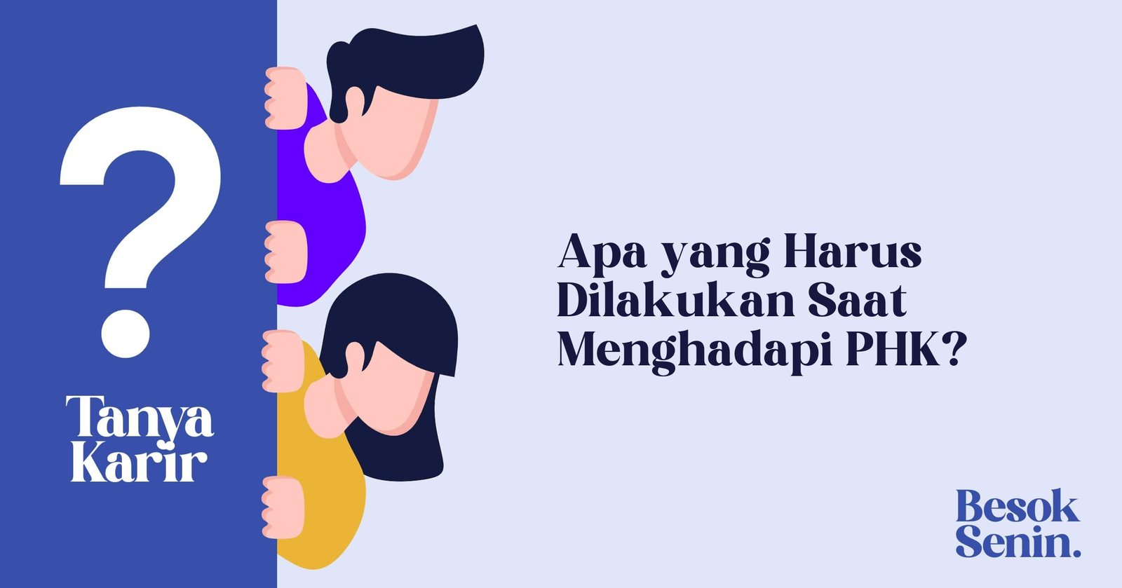 Apa yang Harus Dilakukan Saat Menghadapi PHK?
